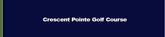 cresecent pointe golf course